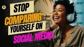 5 EASY TIPS | STOP COMPARING YOURSELF ON SOCIAL MEDIA | #psychologyfacts #comparison #socialmedia