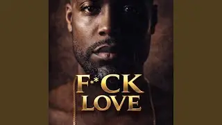 Fuck Love