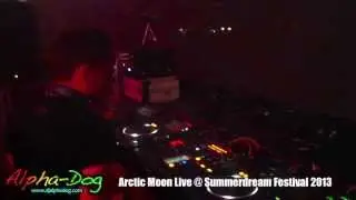 Arctic Moon Live @ Summerdream Festival 2013 ★