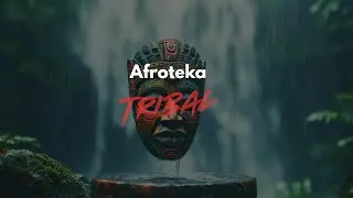 AFROTEKA | Afro House Jungle Mix 🌿 Tribal Beats from the Motherland