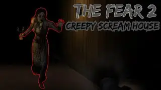 The Fear 2: Creepy Scream House Full Gameplay