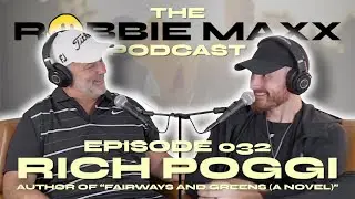 From Screenplay to Grief to the Green: A Story He Had to Finish | RICH POGGI #032