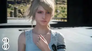 Final Fantasy XV (BLIND RUN) - Episode 3