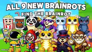 How To Get All 9 NEW BRAINROTS in Find the Brainrot [370] | Roblox
