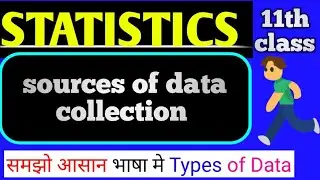 sources of data collection | method of collecting data | 11th Statistics |11th economics By S.K.Sir