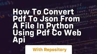 How to convert pdf to json from a file in python using pdf co web api