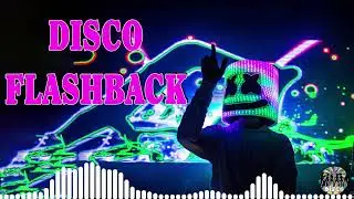 DISCO FLASHBACK #20 DISCO 80'S REMIX 2022