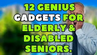 12 Essential Assistive Devices for the Elderly and Disabled Seniors Living Alone