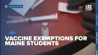 Maine legislature to discuss bills on vaccine exemptions for students