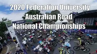 The 2020 Federation University Australian Road National Championships - Including 1st lap crash