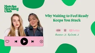 Why Waiting to Feel Ready Keeps You Stuck