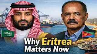Saudi Arabia&rsquo;s Red Sea Strategy: Why Eritrea Matters More Than Ever