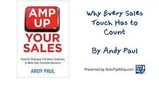 Why Every Sales Interaction Has to Count