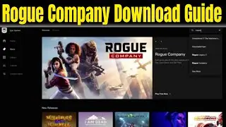 How to download and install ROGUE COMPANY from Epic Games - Rogue Company free download guide