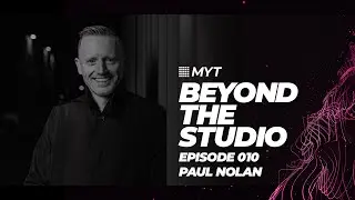 Overcoming The Fear of Failure in Music with Paul Nolan (Beyond The Studio)