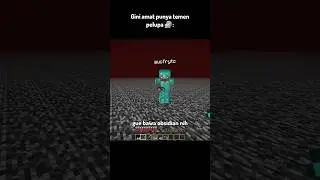 Ketika Lu Mabar Minecraft Dengan Temen Pelupa🗿
