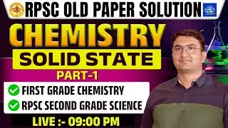 RPSC SOLID STATE | RPSC 1st & 2nd Grade & LabAssistant | SOLID STATE | #1