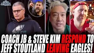 Coach JB & Steve Kim RESPOND To Jeff Stoutland LEAVING Nick Sirianni & Eagles!