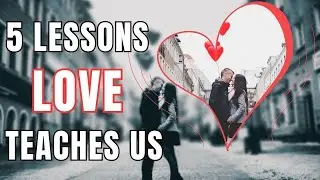Learning from the lessons of love is important | The lessons love teaches us | MRrevolutioncoaching