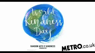 World Kindness Day Quotes and small acts of kindness you can do today