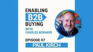 Paul Kirch on Why Empathy Outperforms Pitching in Today's Market