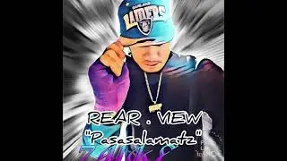 REAR VIEW WADDAFAKK (prod by calavera beats)