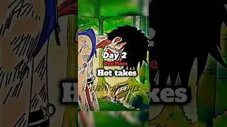 DAY 2 OF ONE PIECE HOT TAKES #onepiece #anime #shorts