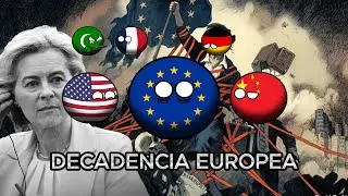 EUROPA, ¿CONTINENTE en DECADENCIA? countryballs
