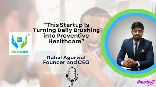 &ldquo;Can a Toothbrush Detect Disease? Rahul Agarwal on Building Kiri AI&rdquo;