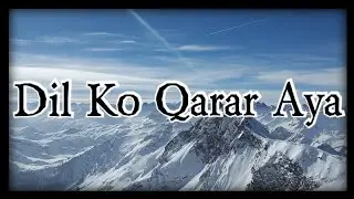 #Dil ko karar aya #dilkoqararaya#oyara #by #ErumIsmail