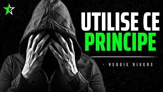 Ce Principe va Révolutionner ta Vision des Choses | Reggie Rivers