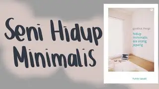 Seni Hidup Minimalis: Ringkasan Buku 