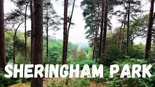 I visit the stunning Sheringham Park!