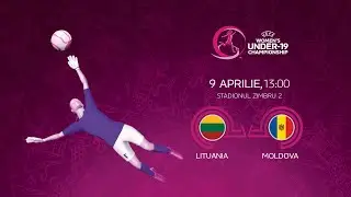 LIVE! Lituania WU19 - Moldova WU19. Turneul de calificare WEURO