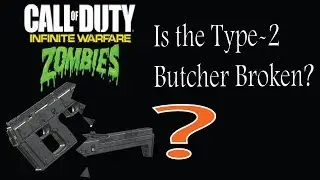 The Type-2 Butcher is Not Broken and it's a Beast on Spaceland Call of Duty Infinite Warfare Zombies