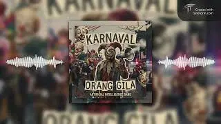 Artificial Intelligence Band - Karnaval Orang Gila