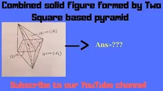 Ep:26 Grade10 MENSURATION:COMBINED SOLID SQUARE BASED PYRAMID LECTURES.SHORTCUT TRICK & IMP QUESTION