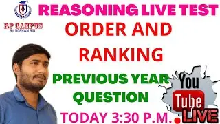 ORDER AND RANKING LIVE TEST PREVIOUS YEAR QUESTION