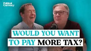 Does anyone want to pay more tax? | EMQs Easter special | Political Currency Podcast