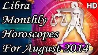 Libra Monthly Horoscope For August 2014 In English | Prakash Astrologer