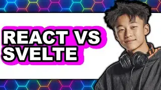 React Vs Svelte - Comparison