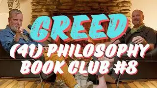 (041) Phil Phails @ Philosophy Book Club with Grant Potts #8: Greed