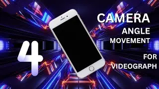 How To Shoot Like A Pro: Camera Angle And Movement Part 1
