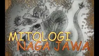 MITOLOGI NAGA JAWA