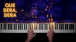 Que Sera, Sera (Whatever Will Be, Will Be) - Piano Cover + Sheet Music
