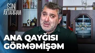 Səni Axtarıram - 33 ildən sonra anasının ögey olduğunu öyrənən Əbülfəz