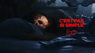 C&rsquo;EST PAS SI SIMPLE &ndash; &Eacute;vang&eacute;line Charlotte (Official Video)