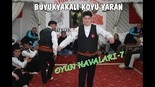 Büyükyakalı Köyü Yâran - 3.Ocak Oyun Havaları-7