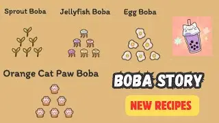 Boba Story Game:  New Recipes  | Sprout Boba - Jellyfish Boba - Egg Boba - Orange Cat Paw Boba
