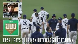 Tampa Rays crazy four man outfield helps propel them to the World Series | Sequence Ep #52